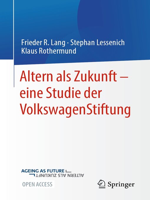 Title details for Altern als Zukunft – eine Studie der VolkswagenStiftung by Frieder R. Lang - Available